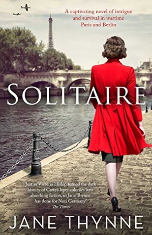 Solitaire A Captivating Novel of Intrigue and Survival in Wartime Paris
