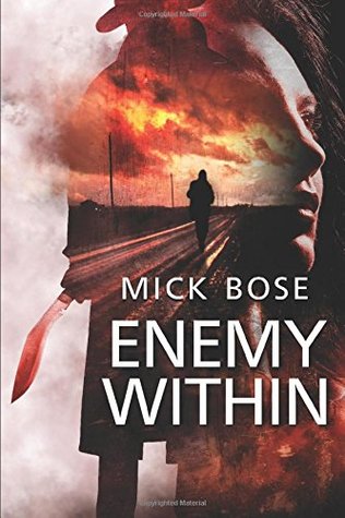 ENEMY WITHIN by Mick Bose