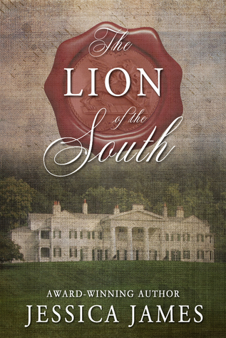The Lion of the South A Novel of the Civil War