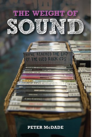 The Weight of Sound by Peter McDade