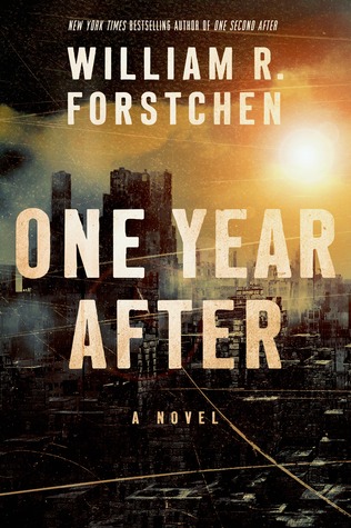 One Year After (After #2) by William R. Forstchen