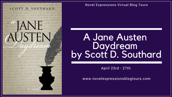 A Jane Austen Daydream by Scott D. Southard Tour Banner