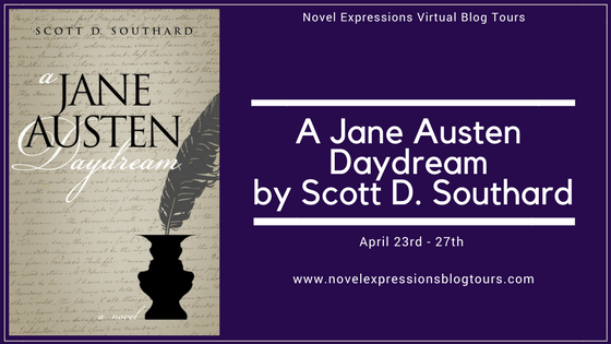 A Jane Austen Daydream by Scott D. Southard Tour Banner
