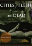 cities of flesh and the dead.