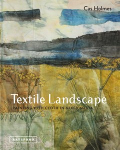 Landscapes in Textile Mixed Media Painting on Cloth