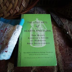 The Lost Art Of Hearth and Home