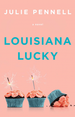 Louisiana Lucky by Julie Pennell